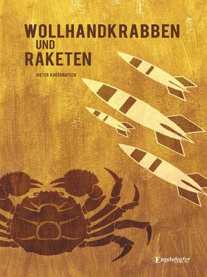 cover image of Wollhandkrabben und Raketen